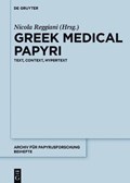 Greek Medical Papyri | Nicola Reggiani | 