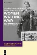 Women Writing War | Hammerstein, Katharina Von ; Kosta, Barbara ; Shoults, Julie | 