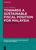 Towards a Sustainable Fiscal Position for Malaysia | Azura Othman | 