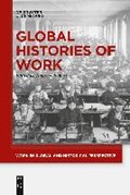 Global Histories of Work | Andreas Eckert | 
