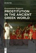Prostitution in the Ancient Greek World | Konstantinos Kapparis | 