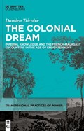 The Colonial Dream | Damien Tricoire | 