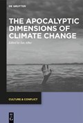 The Apocalyptic Dimensions of Climate Change | Jan Alber | 