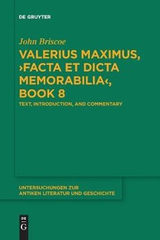 Valerius Maximus, >Facta et dicta memorabilia<, Book 8