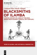 Blacksmiths of Ilamba | Crislayne Alfagali | 
