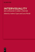 Intervisuality: New Approaches to Greek Literature | Andrea Capra | 