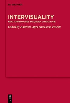 Intervisuality: New Approaches to Greek Literature