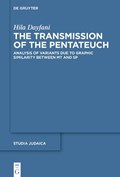 The Transmission of the Pentateuch: Analysis of Variants Due to Graphic Similarity Between MT and Sp | Hila Dayfani | 