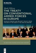 The Treaty on Conventional Armed Forces in Europe | Mark Wilcox | 