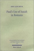 Paul's Use of Isaiah in Romans | Shiv Lun Shum | 