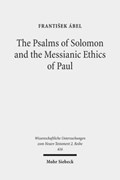 The Psalms of Solomon and the Messianic Ethics of Paul | Frantisek Abel | 