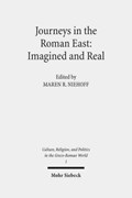 Journeys in the Roman East: Imagined and Real | Maren R. Niehoff | 