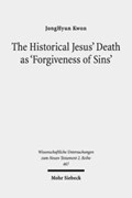 The Historical Jesus' Death as 'Forgiveness of Sins' | JongHyun Kwon | 