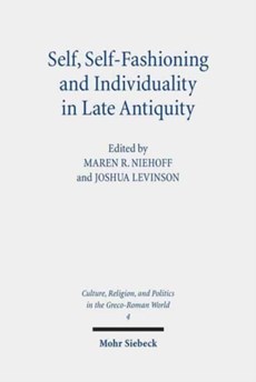 Self, Self-Fashioning and Individuality in Late Antiquity