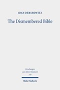 The Dismembered Bible | Idan Dershowitz | 