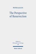The Perspective of Resurrection | Petr Gallus | 