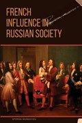 French Influence in Russian Society | Stepan Muravyov | 