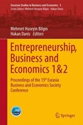 Entrepreneurship, Business and Economics - Vol. 1 & 2 | Mehmet Huseyin Bilgin ; Hakan Danis | 