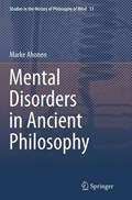 Mental Disorders in Ancient Philosophy | Marke Ahonen | 