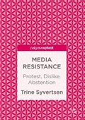 Media Resistance | Trine Syvertsen | 