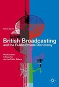 British Broadcasting and the Public-Private Dichotomy | Simon Dawes | 