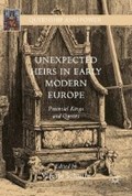 Unexpected Heirs in Early Modern Europe | Valerie Schutte | 