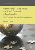 International Trade Policy and Class Dynamics in South Africa | Simone Claar | 