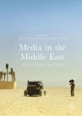 Media in the Middle East | Lenze, Nele ; Schriwer, Charlotte ; Jalil, Zubaidah Abdul | 