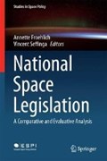 National Space Legislation | Froehlich, Annette ; Seffinga, Vincent | 