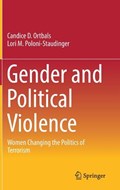 Gender and Political Violence | Ortbals, Candice D. ; Poloni-Staudinger, Lori M. | 