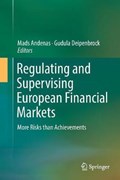 Regulating and Supervising European Financial Markets | Andenas, Mads ; Deipenbrock, Gudula | 