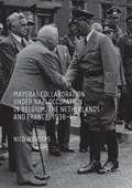 Mayoral Collaboration under Nazi Occupation in Belgium, the Netherlands and France, 1938-46 | Nico Wouters | 