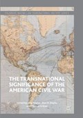 The Transnational Significance of the American Civil War | Jörg Nagler | 