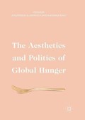 The Aesthetics and Politics of Global Hunger | auteur onbekend | 