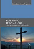 From Mafia to Organised Crime | Anna Sergi | 