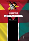 Conceiving Mozambique | John A. Marcum | 