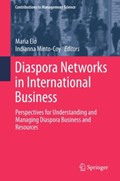 Diaspora Networks in International Business | Maria Elo ; Indianna Minto-Coy | 