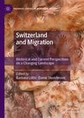 Switzerland and Migration | Barbara Luthi ; Damir Skenderovic | 