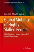 Global Mobility of Highly Skilled People | Driss Habti ; Maria Elo | 