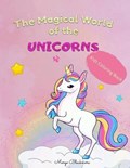 The Magical World Of The Unicorns Kids Coloring Book | Margo Blackmore | 