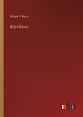 Black-Robes | Robert P Nevin | 