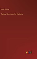 Cultural Directions for the Rose | John Cranston | 
