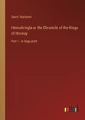 Heimskringla or the Chronicle of the Kings of Norway | Snorri Sturlason | 