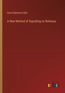 A New Method of Signalling on Railways