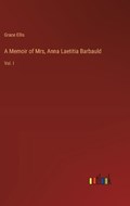 A Memoir of Mrs, Anna Laetitia Barbauld | Grace Ellis | 