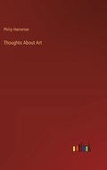 Thoughts About Art | Philip Hamerton | 