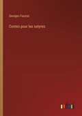 Contes pour les satyres | Georges Fourest | 