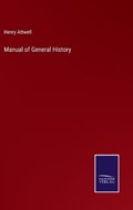 Manual of General History | Henry Attwell | 