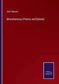 Miscellaneous Poems and Ballads | John Rayson | 