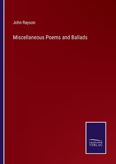 Miscellaneous Poems and Ballads